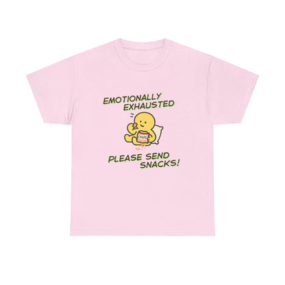 "Emotionally Exhausted Please Send Snacks" Unisex T-Shirt