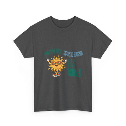 Ray of Sunshine Has Arrived Unisex T-Shirt
