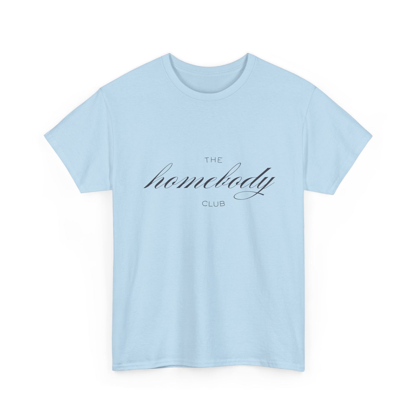 The Homebody Club Unisex T-Shirt