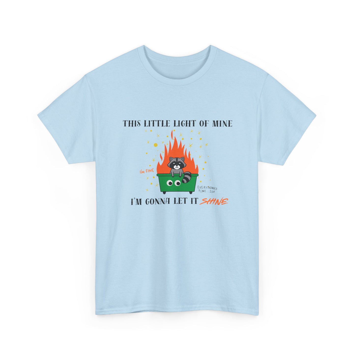 "This Little Light of Mine I'm Gonna Let It Shine" Unisex T-Shirt