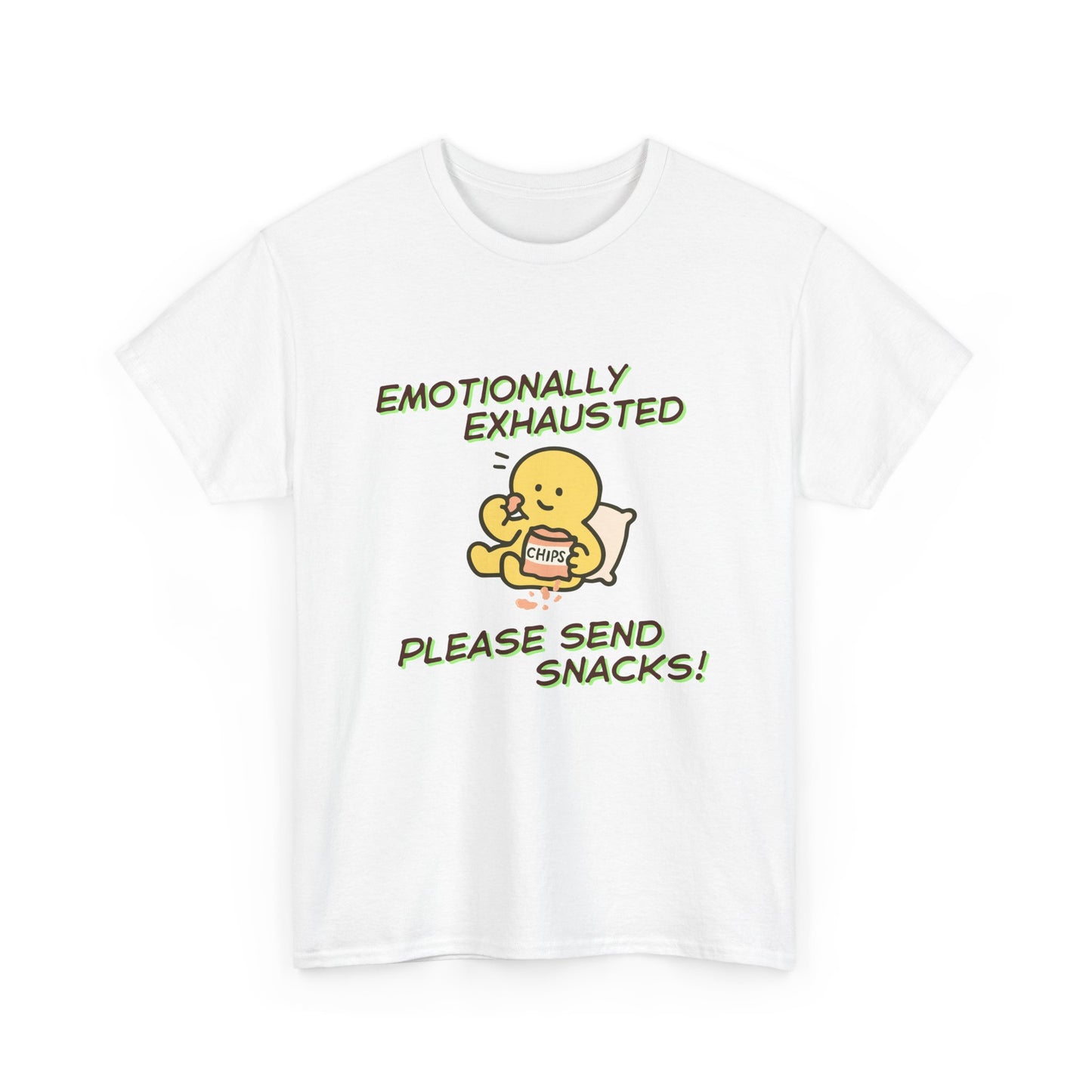 "Emotionally Exhausted Please Send Snacks" Unisex T-Shirt