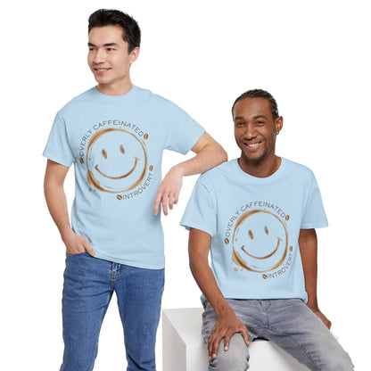 Caffeinated Introvert Unisex T-Shirt