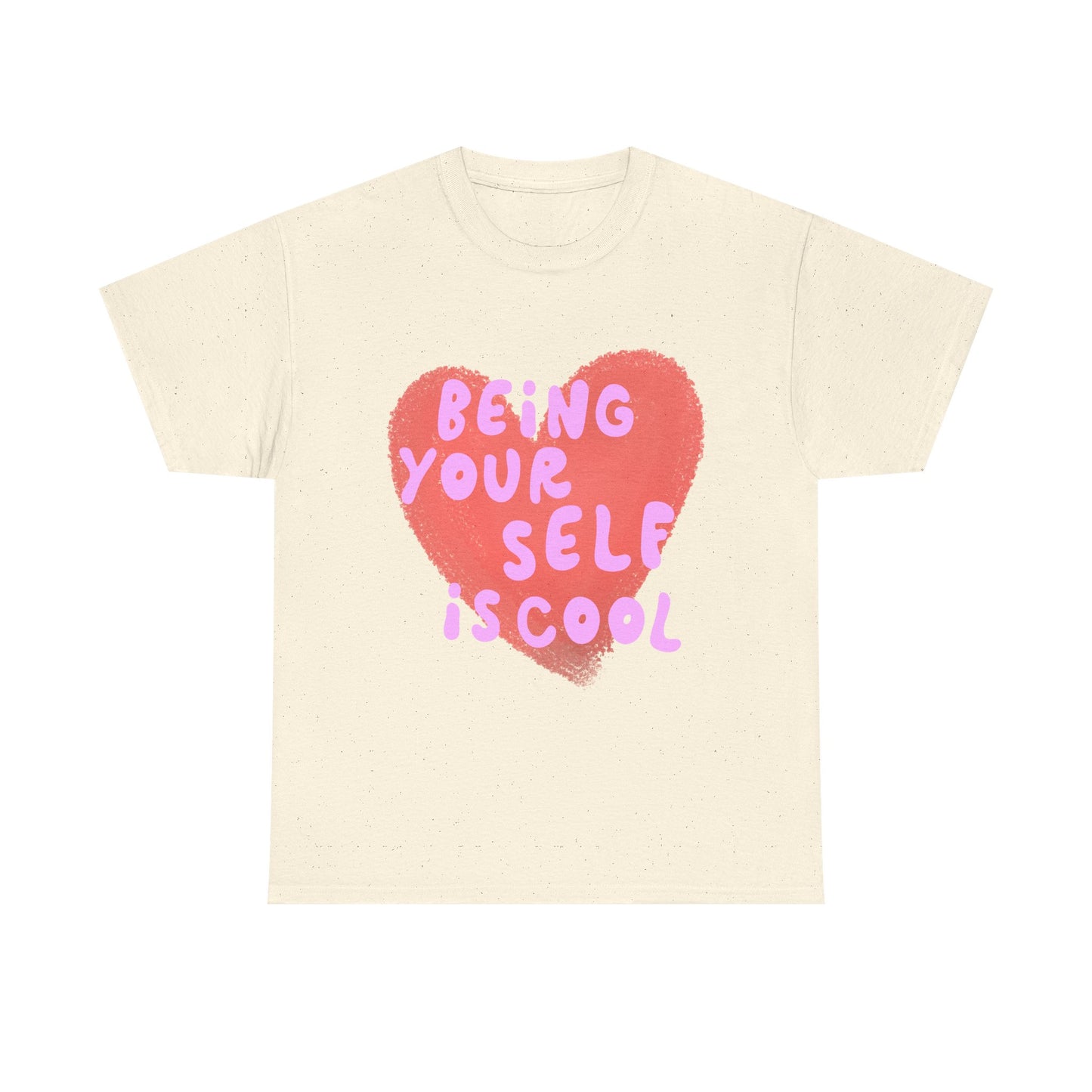 "Being Your Self Is Cool" Unisex T-Shirt