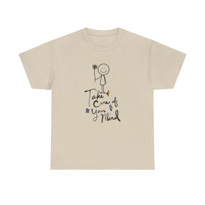 "Take Care of Your Mind" Unisex T-Shirt