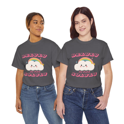 “Delulu in My Solulu” Unisex T-Shirt