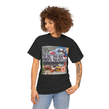 Love Is More Powerful Unisex T-Shirt