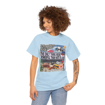 Love Is More Powerful Unisex T-Shirt