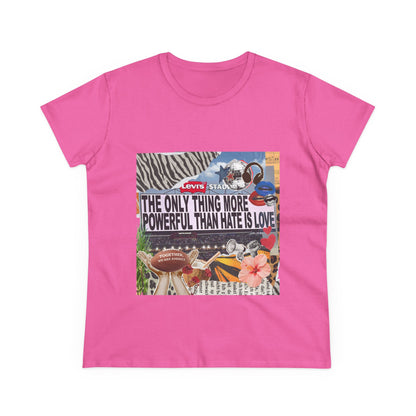 Love Is More Powerful Women's T-Shirt