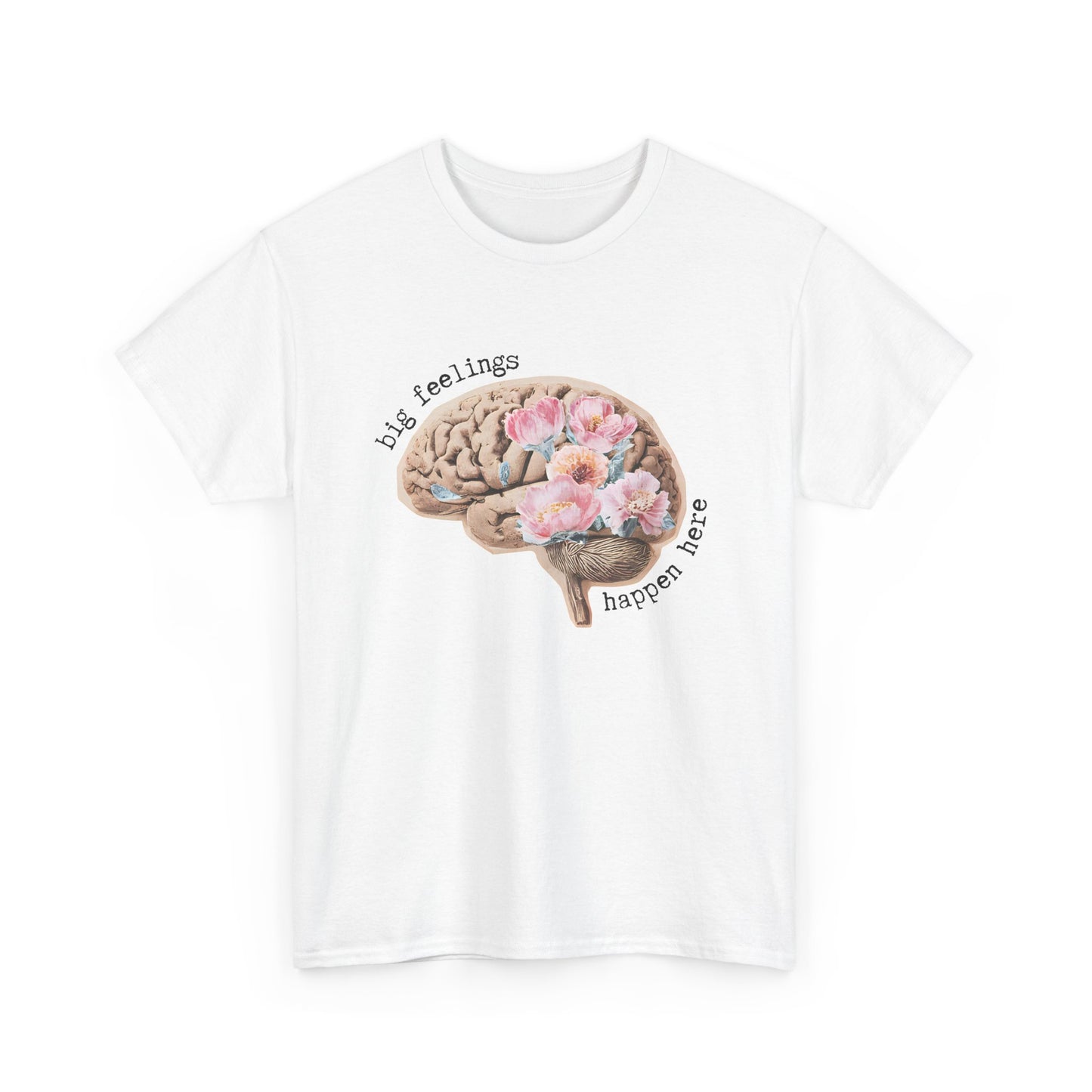 "Big Feelings Happen Here" Floral Brain Unisex T-Shirt