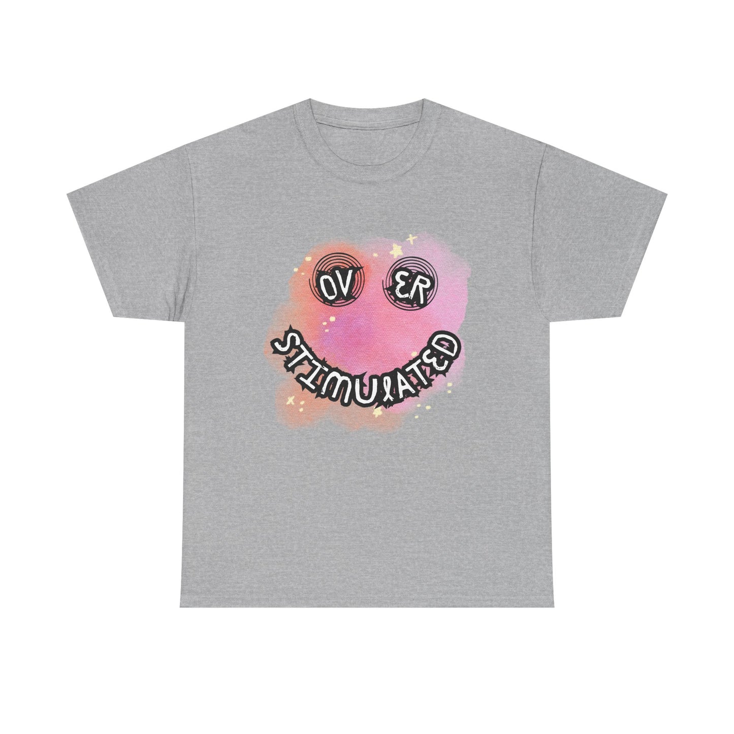 'Over Stimulated' Unisex T-Shirt