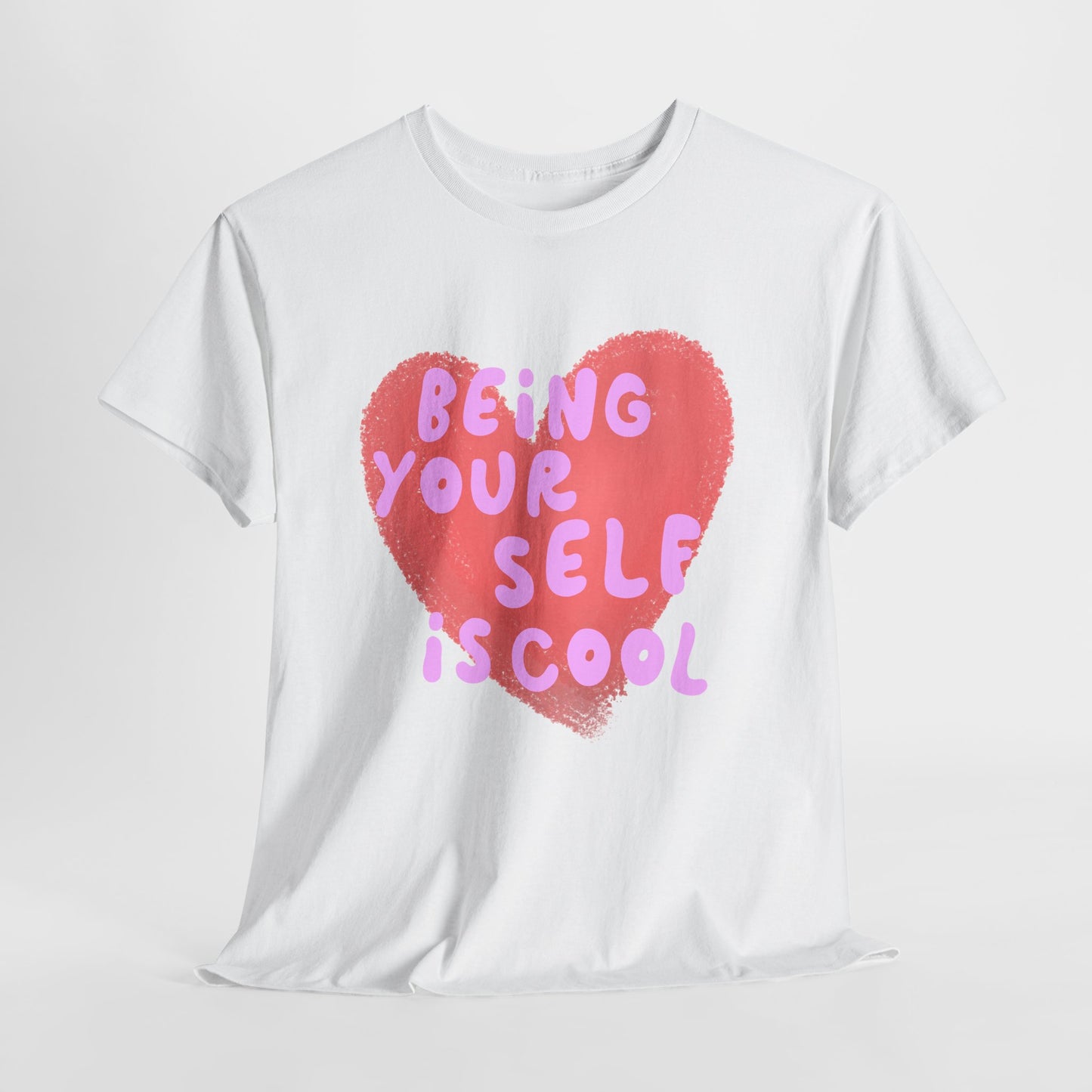 "Being Your Self Is Cool" Unisex T-Shirt
