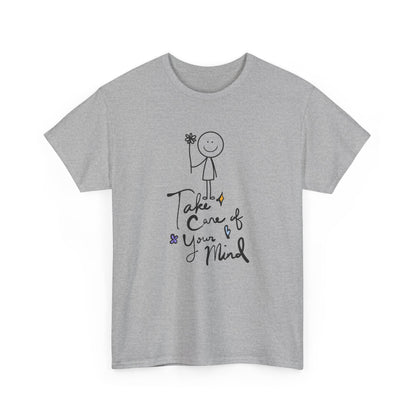 "Take Care of Your Mind" Unisex T-Shirt