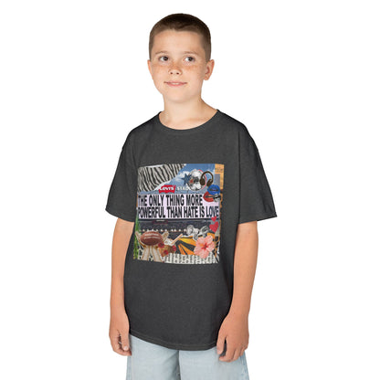 'The Only Thing More Powerful Than Hate Is Love' Kid's T-Shirt