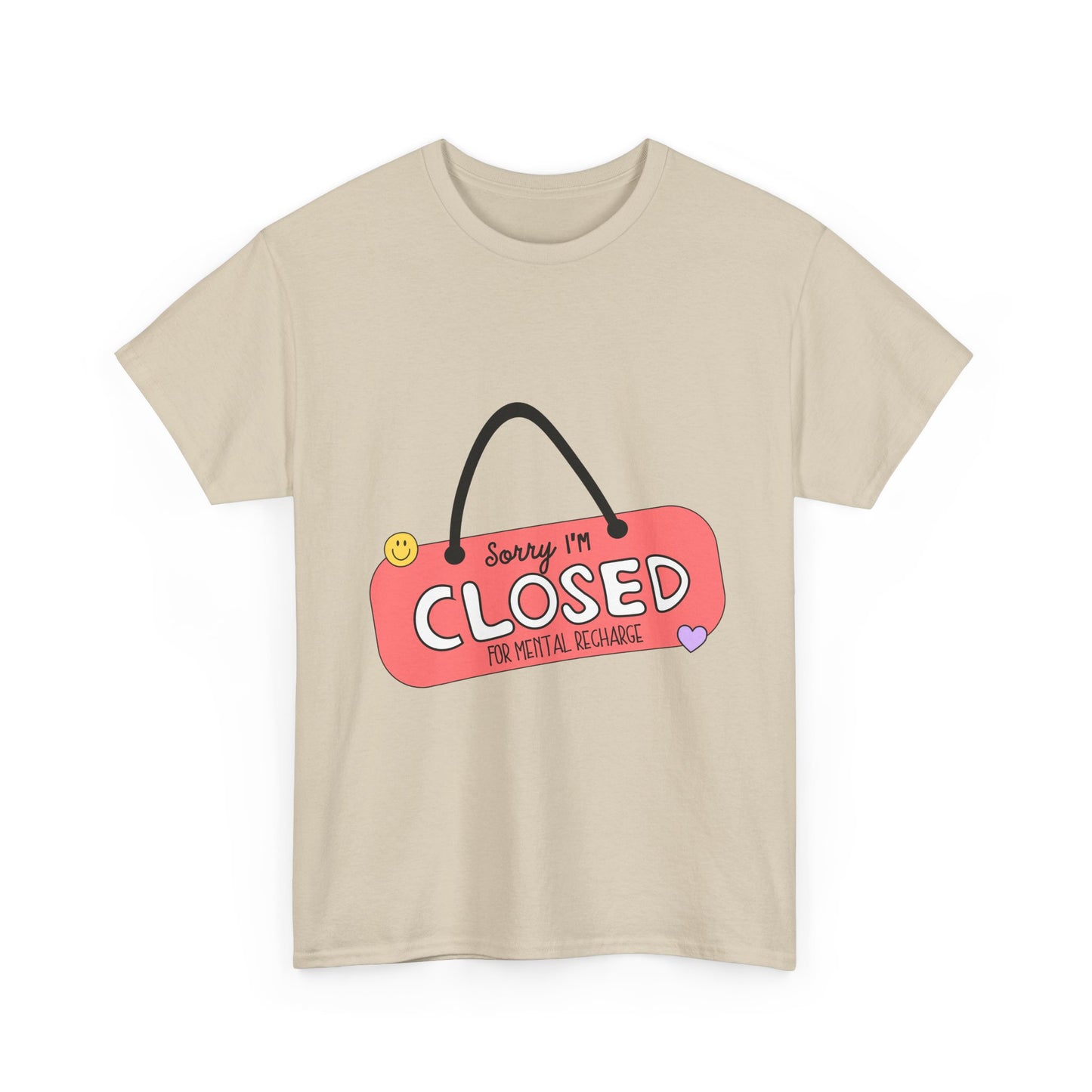 "Closed For Mental Recharge" Unisex T-Shirt