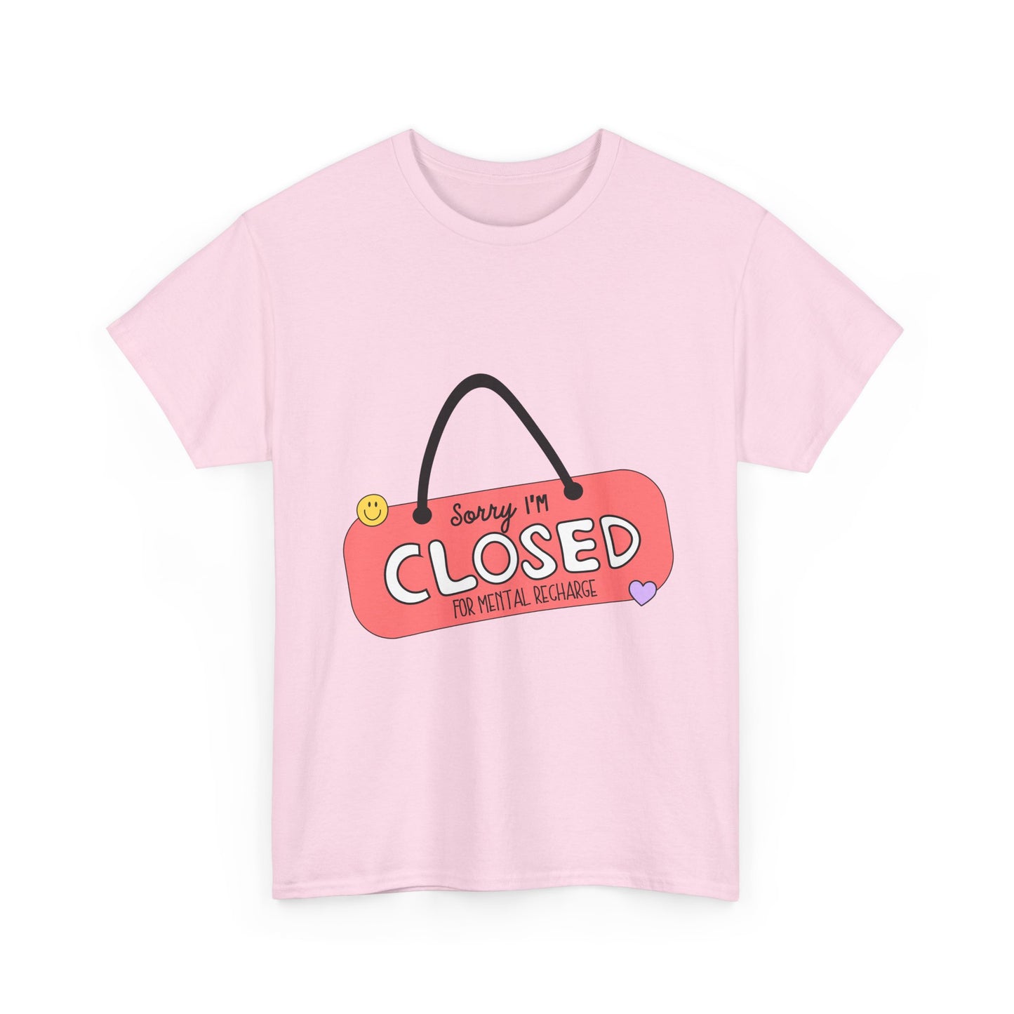 "Closed For Mental Recharge" Unisex T-Shirt