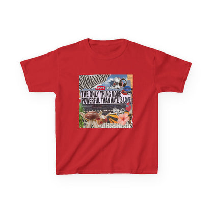 'The Only Thing More Powerful Than Hate Is Love' Kid's T-Shirt