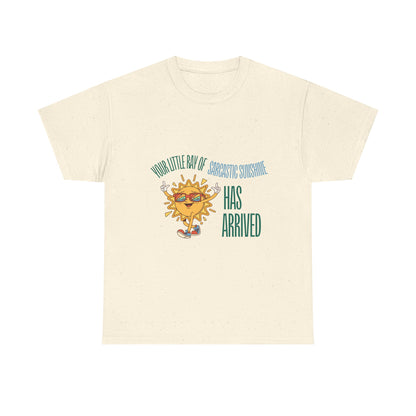 Ray of Sunshine Has Arrived Unisex T-Shirt