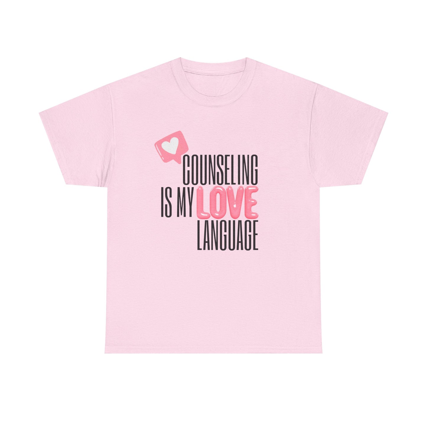 "Counseling Is My Love Language" Unisex T-Shirt
