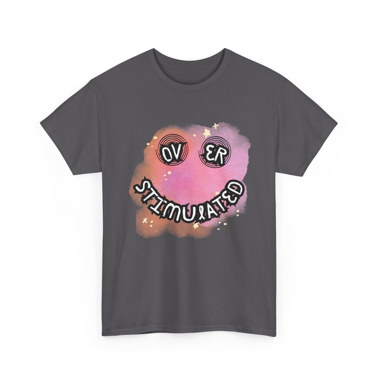 'Over Stimulated' Unisex T-Shirt