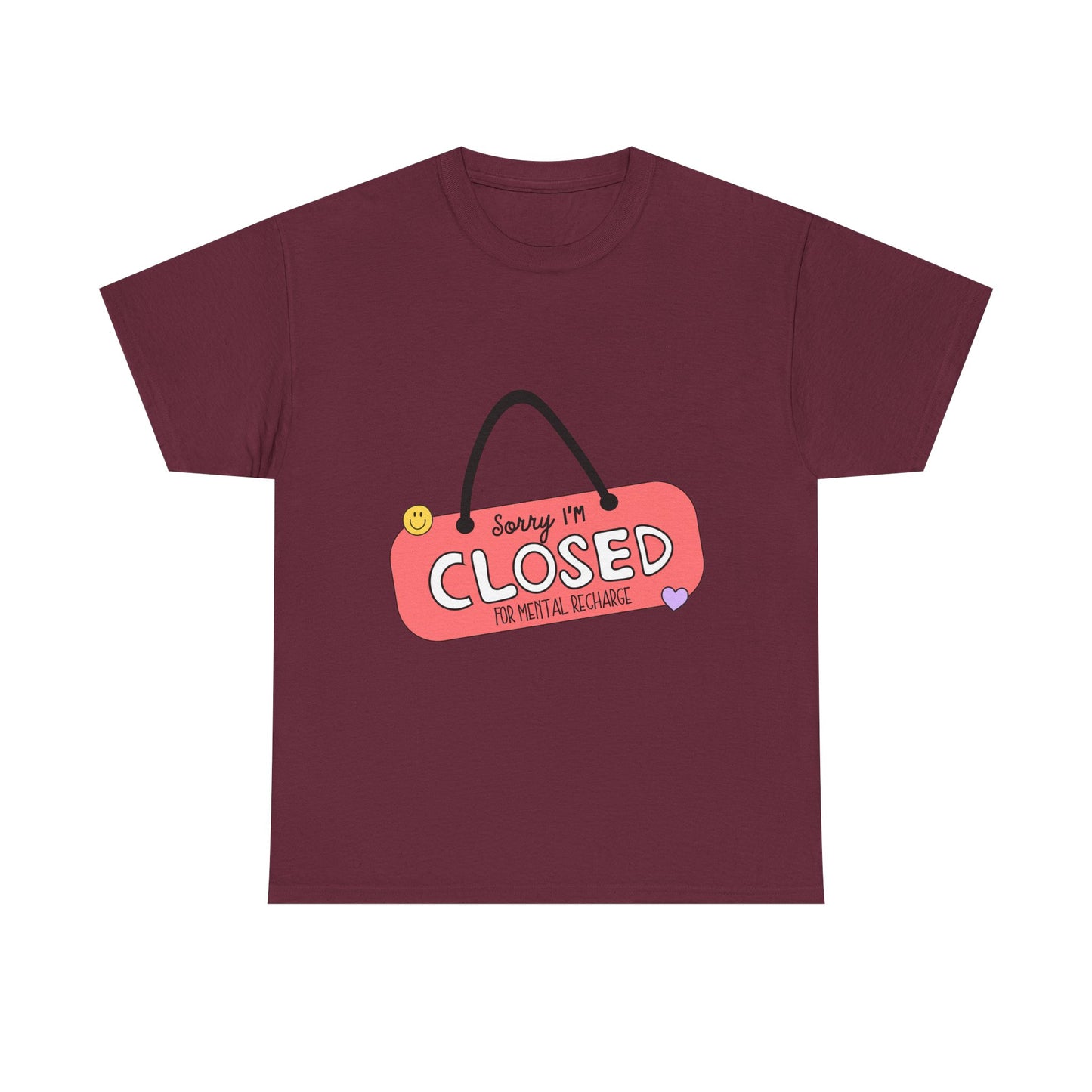 "Closed For Mental Recharge" Unisex T-Shirt