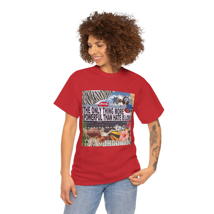 Love Is More Powerful Unisex T-Shirt
