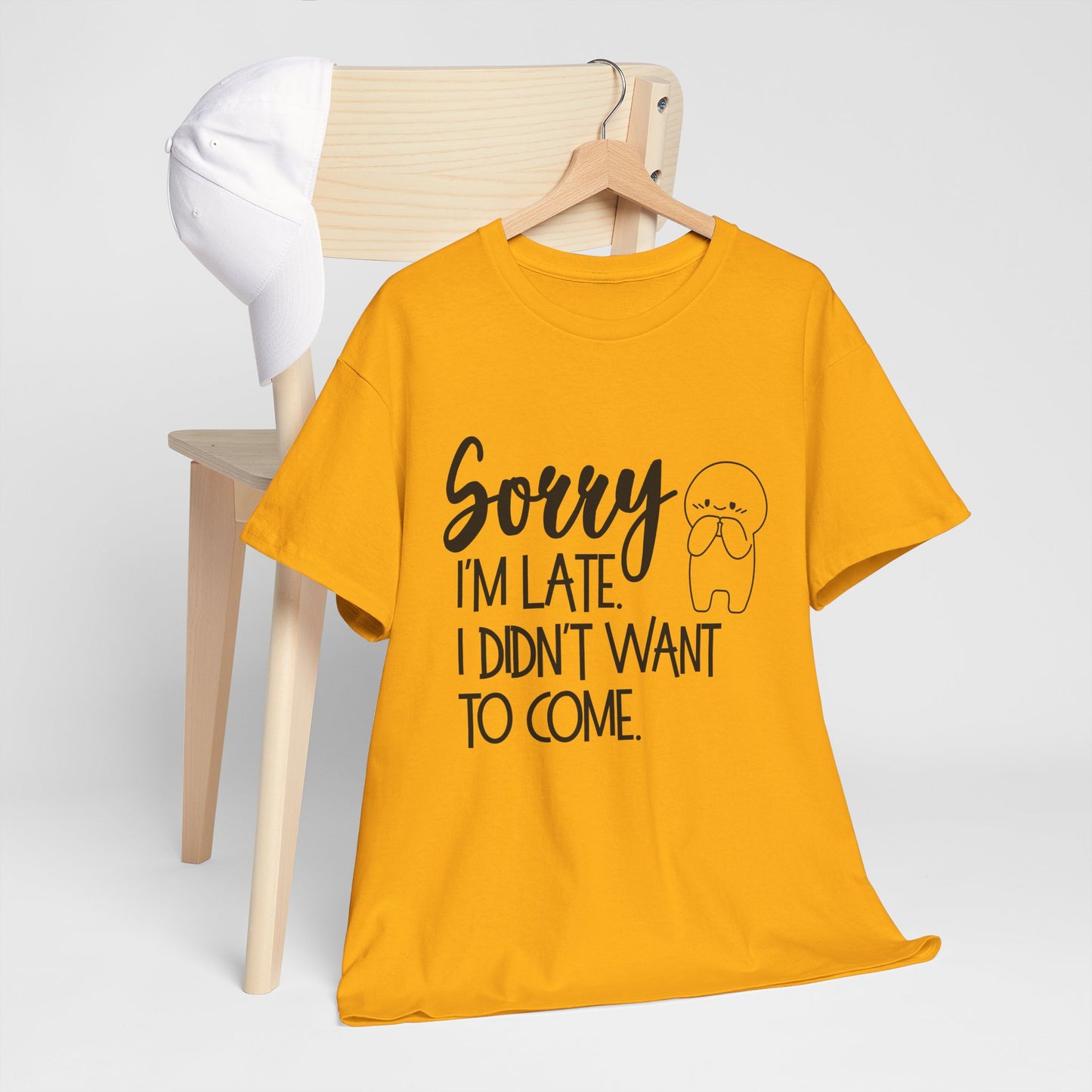 Sorry I'm Late Unisex T-Shirt