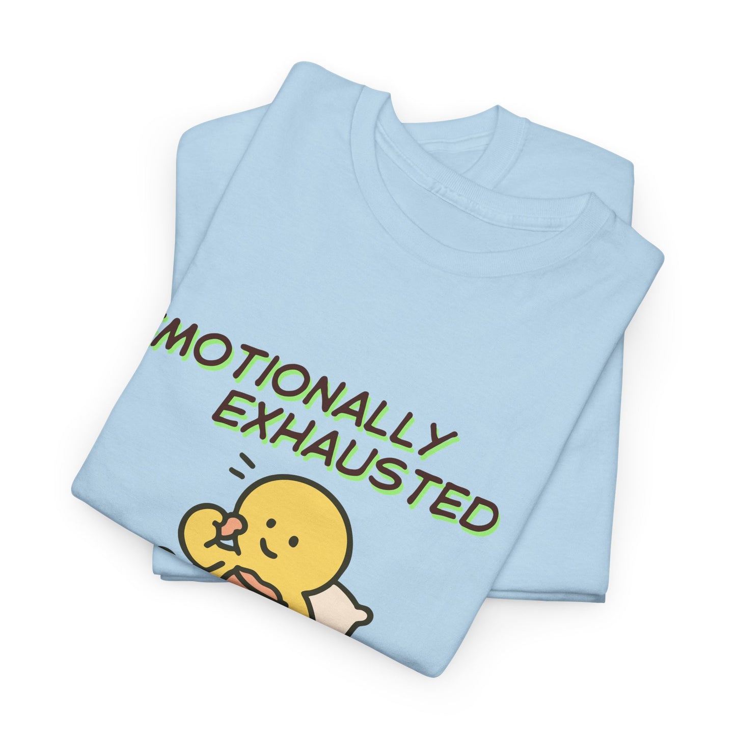 "Emotionally Exhausted Please Send Snacks" Unisex T-Shirt