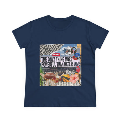 Love Is More Powerful Women's T-Shirt