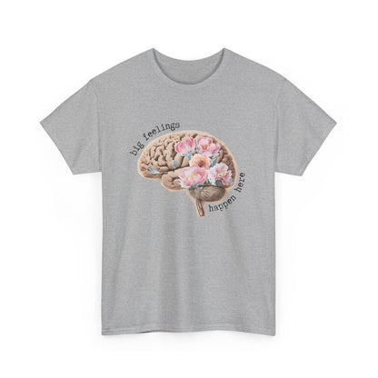 "Big Feelings Happen Here" Floral Brain Unisex T-Shirt