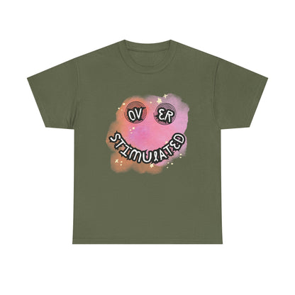 'Over Stimulated' Unisex T-Shirt