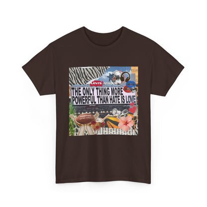 Love Is More Powerful Unisex T-Shirt
