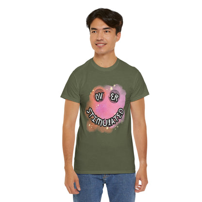 'Over Stimulated' Unisex T-Shirt