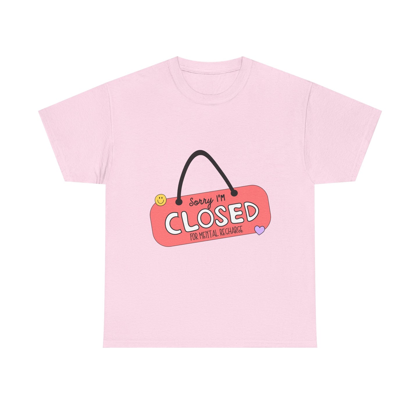 "Closed For Mental Recharge" Unisex T-Shirt