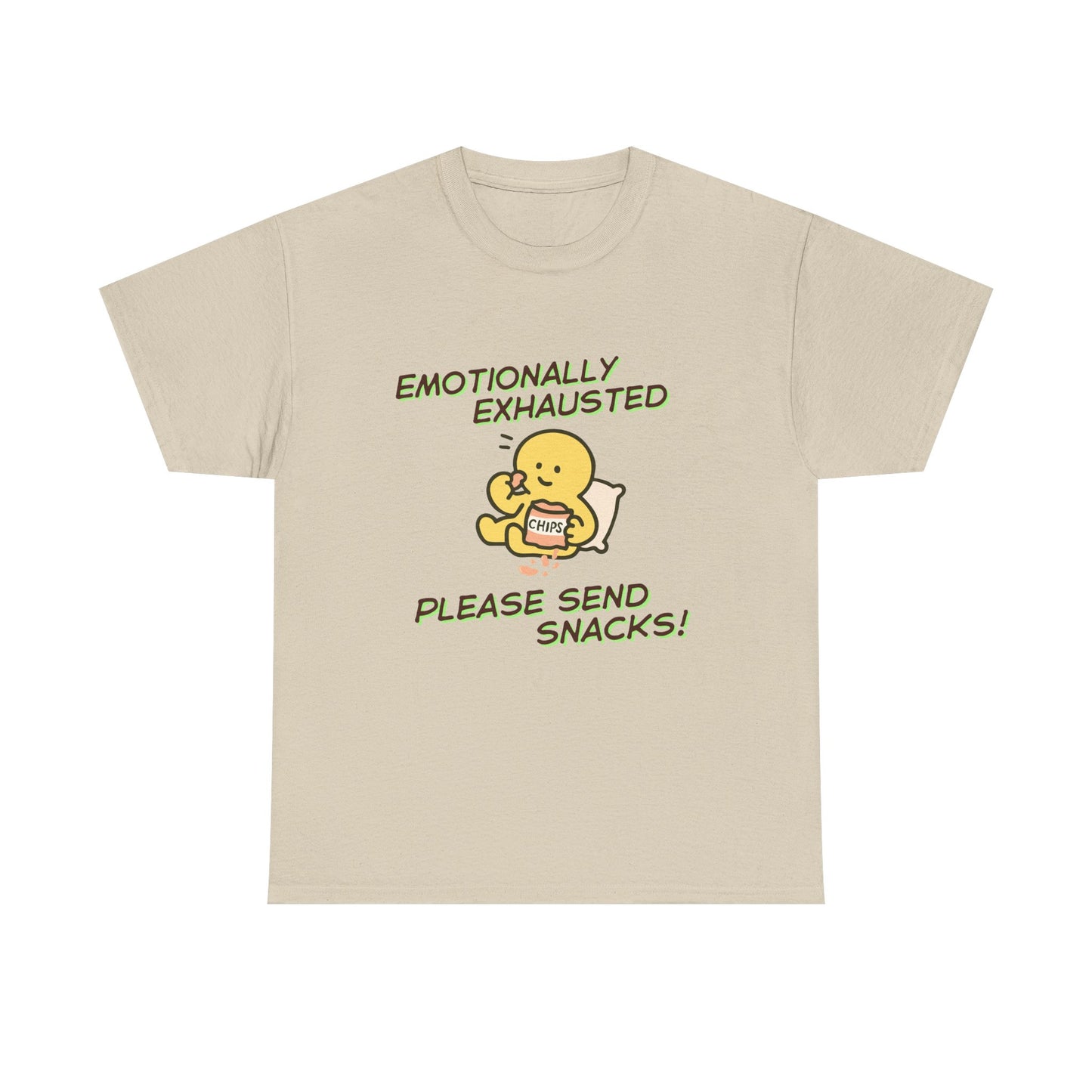 "Emotionally Exhausted Please Send Snacks" Unisex T-Shirt