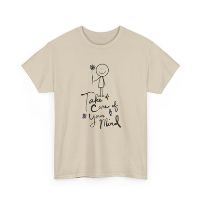 "Take Care of Your Mind" Unisex T-Shirt