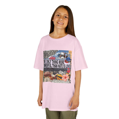 'The Only Thing More Powerful Than Hate Is Love' Kid's T-Shirt