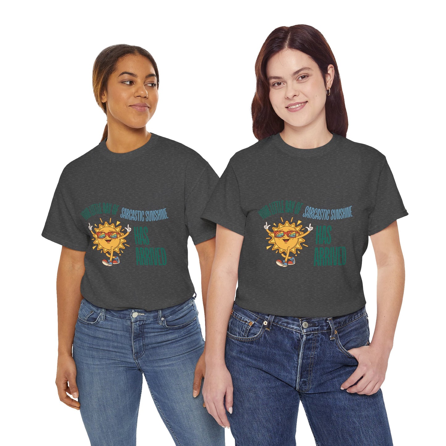 Ray of Sunshine Has Arrived Unisex T-Shirt