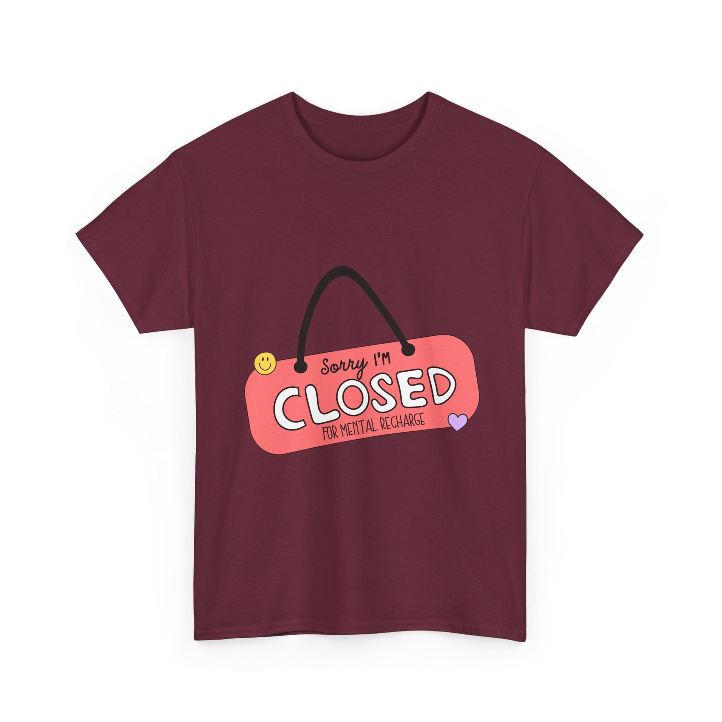 "Closed For Mental Recharge" Unisex T-Shirt