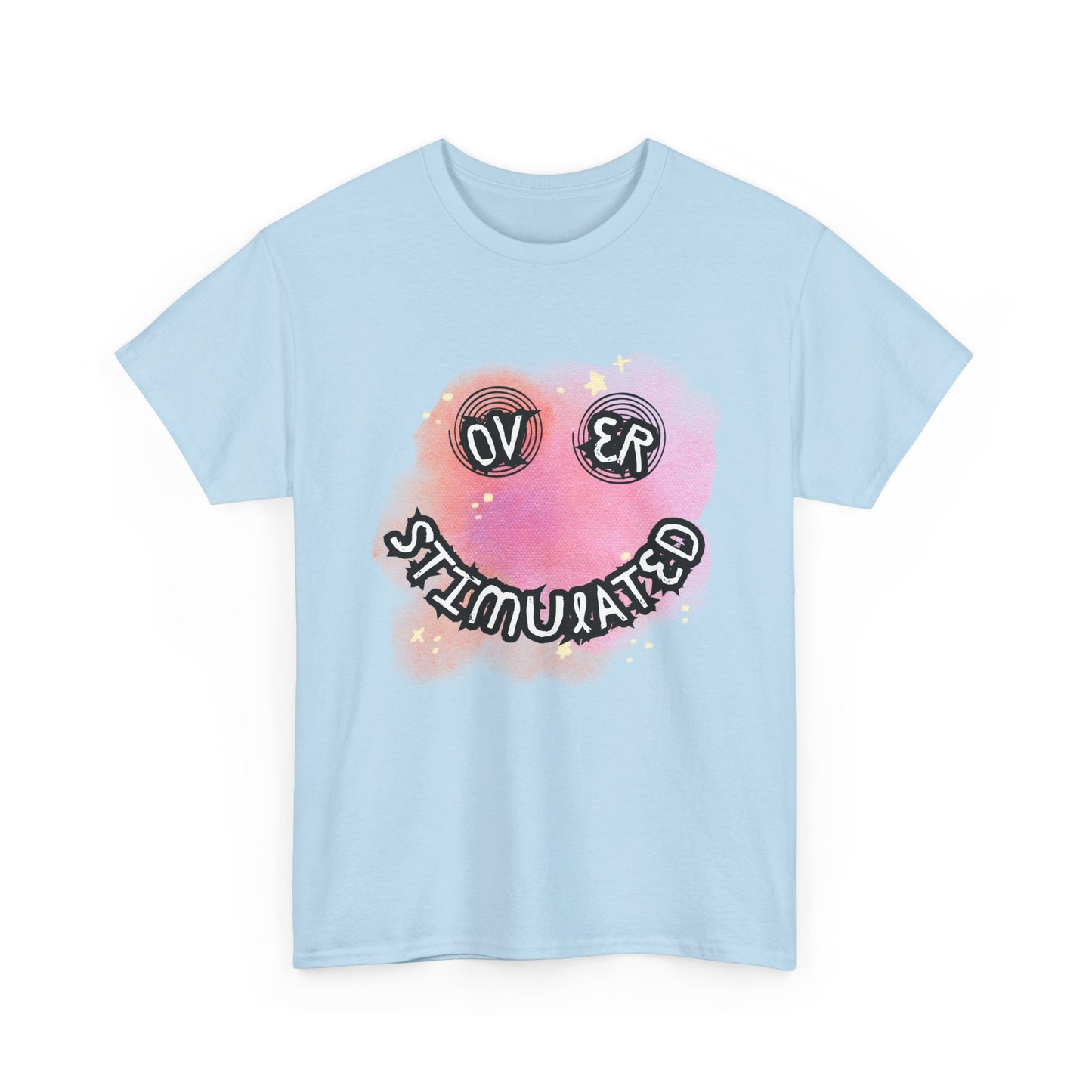'Over Stimulated' Unisex T-Shirt