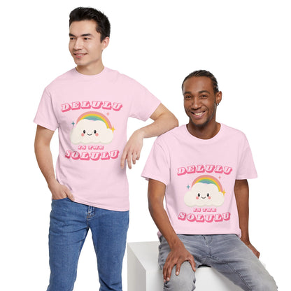 “Delulu in My Solulu” Unisex T-Shirt