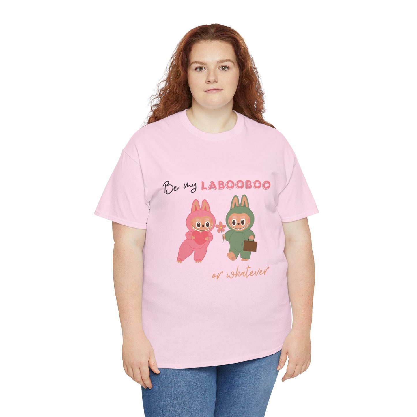 'Be my LABOOBOO or whatever' Unisex T-Shirt