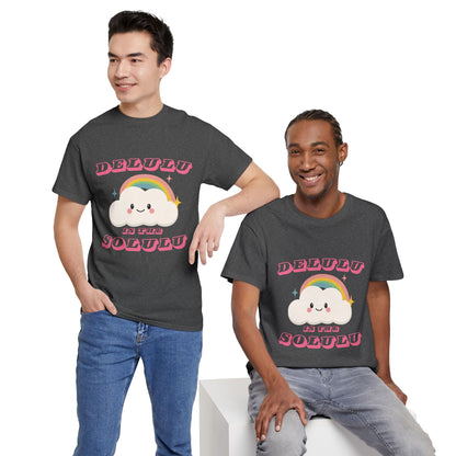 “Delulu in My Solulu” Unisex T-Shirt