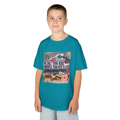 'The Only Thing More Powerful Than Hate Is Love' Kid's T-Shirt