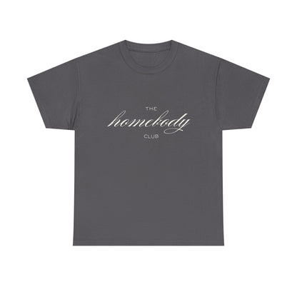 Homebody Club Unisex T-Shirt (White logo)