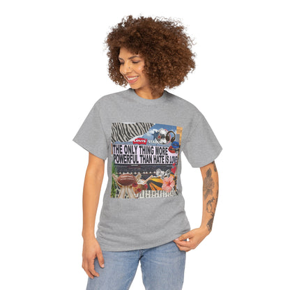 Love Is More Powerful Unisex T-Shirt
