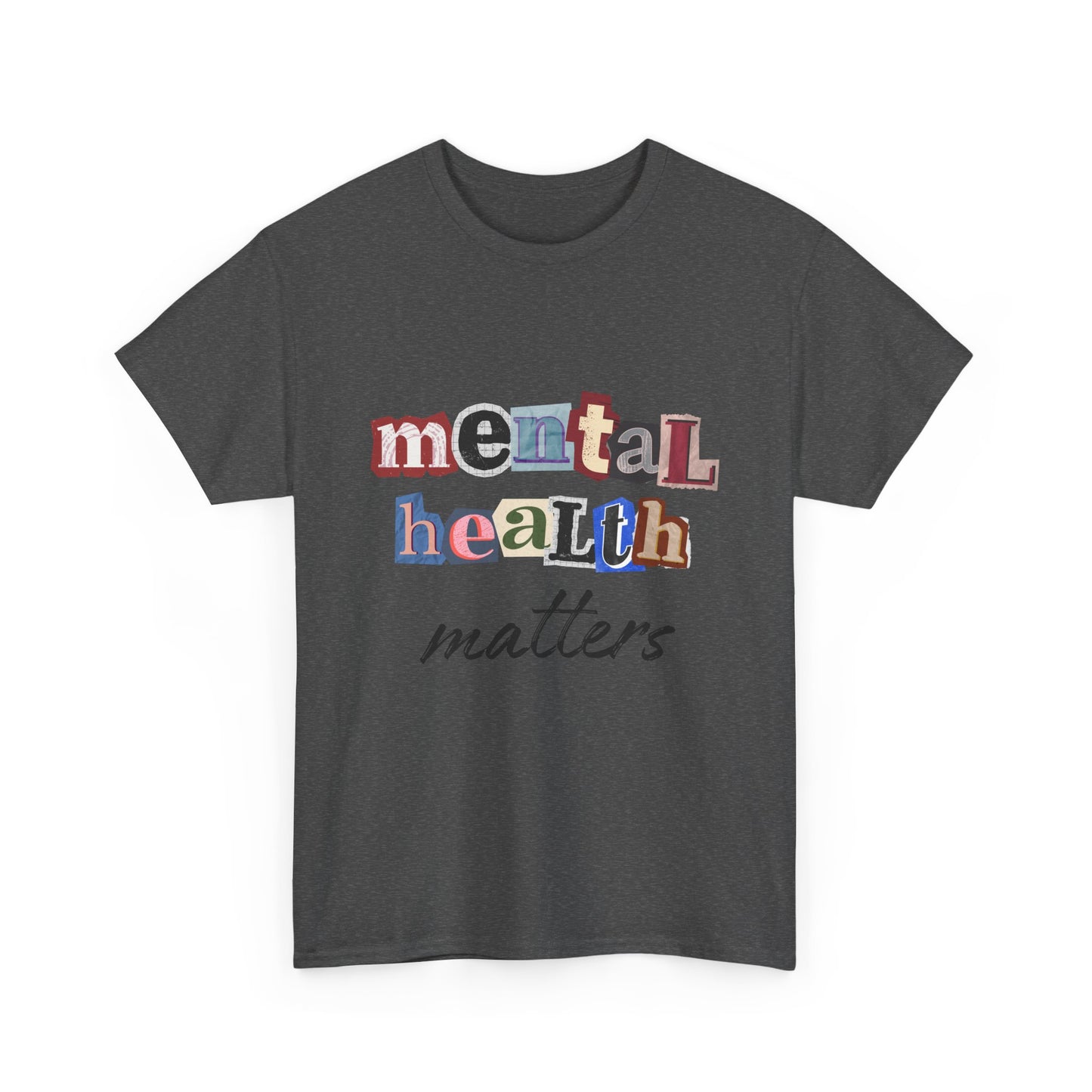 Typography Mental Health Matters Unisex T-Shirt