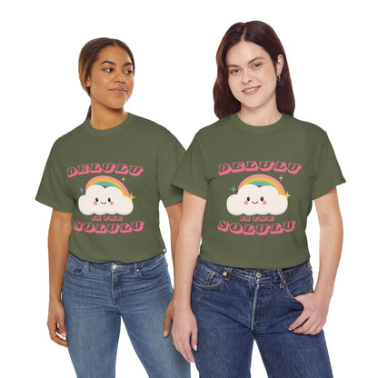 “Delulu in My Solulu” Unisex T-Shirt