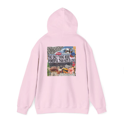'The Only Thing More Powerful Than Hate Is Love' Back Print Hoodie