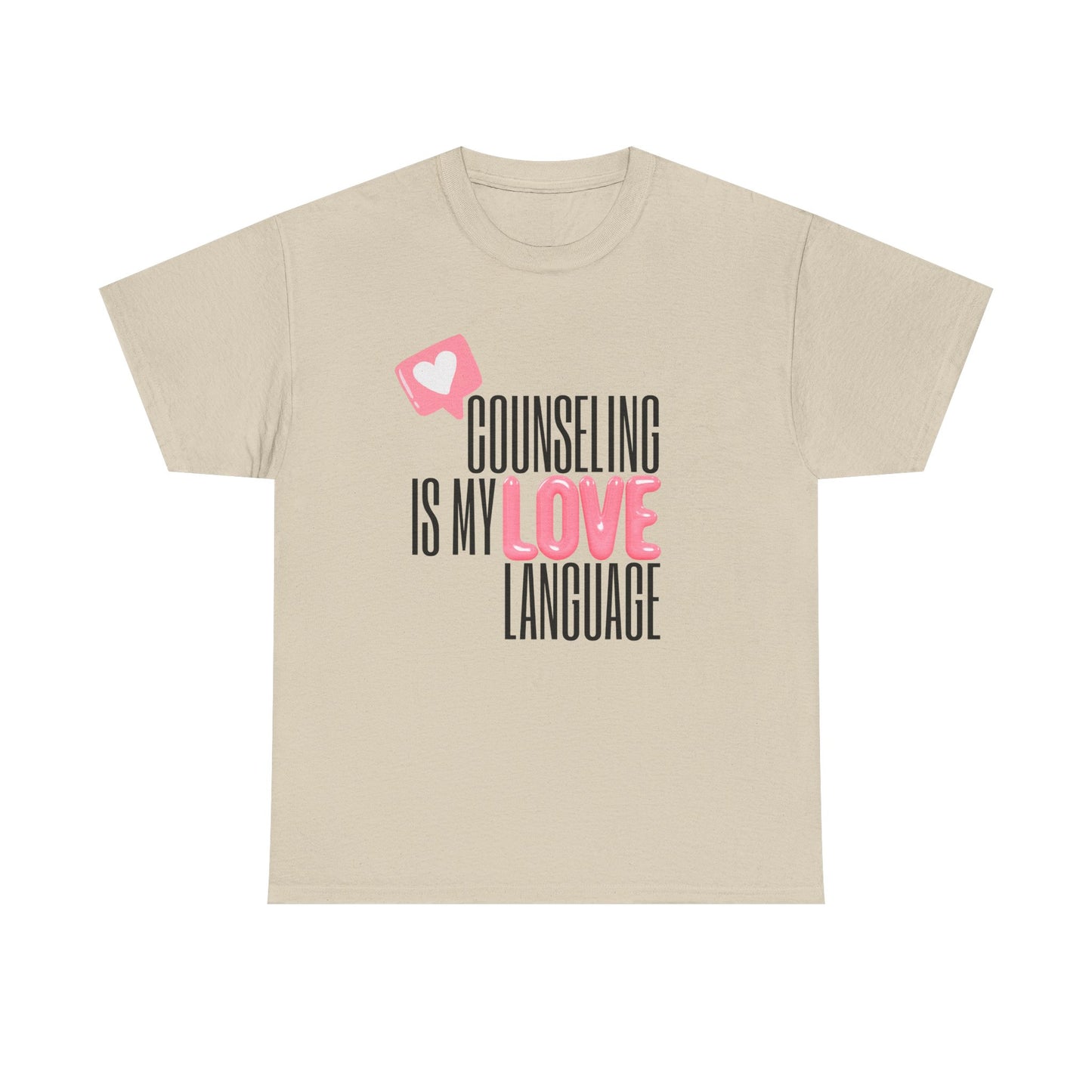 "Counseling Is My Love Language" Unisex T-Shirt