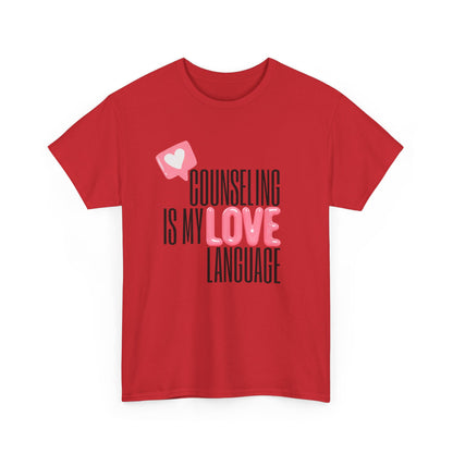 "Counseling Is My Love Language" Unisex T-Shirt